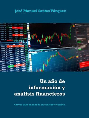 cover image of Un año de información y análisis financieros